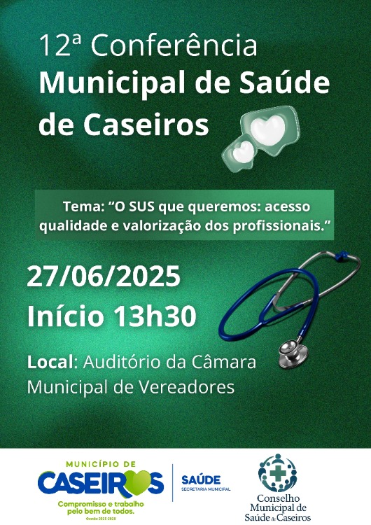12ª Conferência Municipal de Saúde de Caseiros!